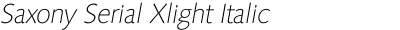 Saxony Serial Xlight Italic
